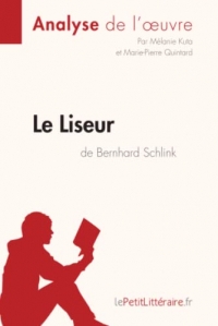 Le Liseur de Bernhard Schlink (Analyse de l'oeuvre): Analyse complète et résumé détaillé de l'oeuvre