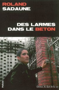 Des Larmes Dans le Béton