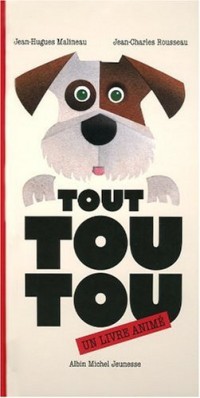 Tout toutou : Un livre animé