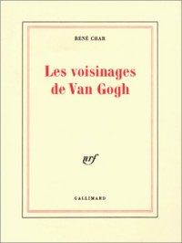 Les voisinages de Van Gogh