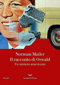 Il racconto di Oswald. Un mistero americano