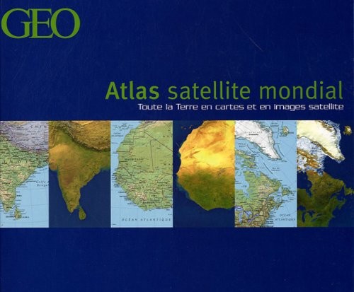 L'ATLAS SATELLITE MONDIAL