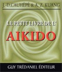 Le Petit Livre de l'aïkido