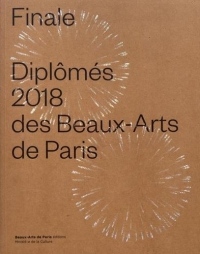 Finale Diplômés 2018 des Beaux-Arts de Paris