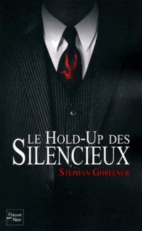 Le Hold-up des silencieux