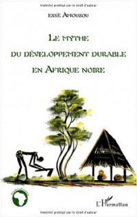 Le mythe du développement durable en Afrique noire