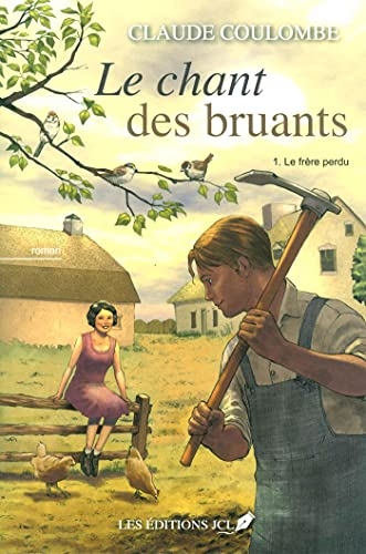 Le chant des bruants v 01 Le frère perdu