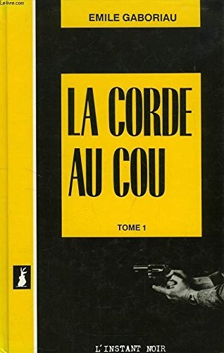 La Corde au cou [9782869290563]