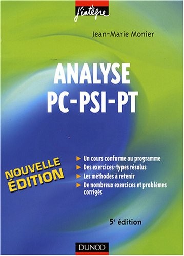 Analyse PC-PSI-PT : Cours, méthodes et exercices corrigés