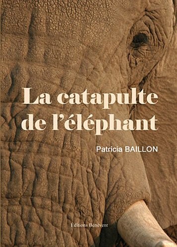 La catapulte de l'éléphant