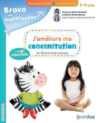 Bravo les maternelles -J'améliore ma concentration