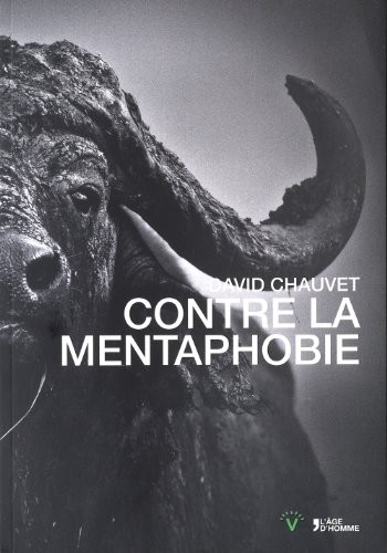 CONTRE LA MENTAPHOBIE