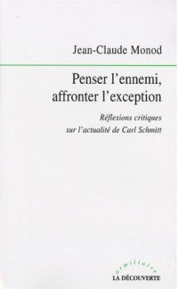 Penser l'ennemi, affronter l'exception