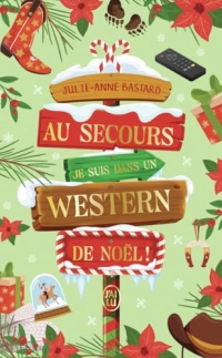 Au secours, je suis dans un western de Noël !