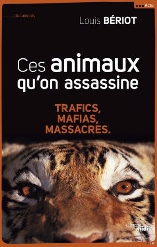 Ces animaux qu'on assassine