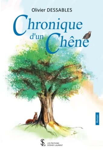Chronique d’un chêne