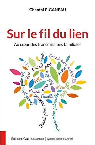 Sur le fil du lien - Au coeur des transmissions familiales