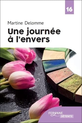 Une journee à l'envers