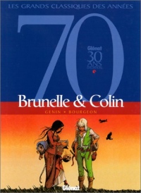 Les grands classiques des années 70 : Brunelle & Colin