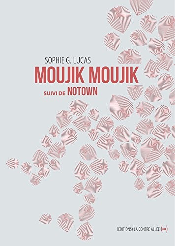 Moujik Moujik suivi de Notown