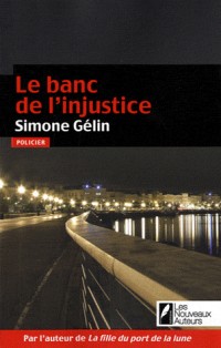 LE BANC DE L'INJUSTICE