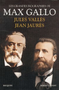 Jean Jaurès - Jules Vallès