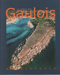Le Temps des Gaulois en Provence