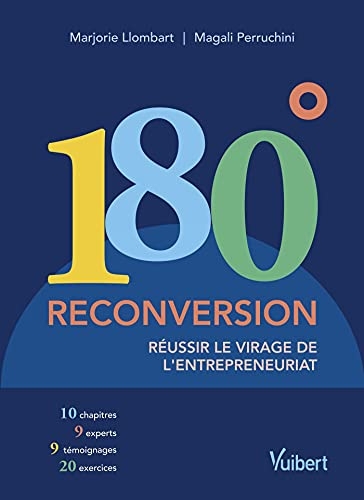 180°. Reconversion: Réussir le virage de l'entrepreneuriat
