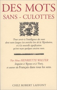 DES MOTS SANS CULOTTES