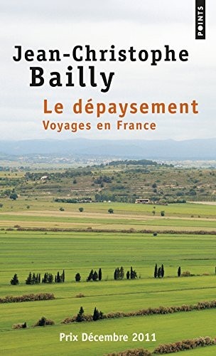 Le Dépaysement. Voyages en France