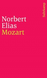 Gesammelte Schriften in 19 Bänden: Band 12: Mozart. Zur Soziologie eines Genies