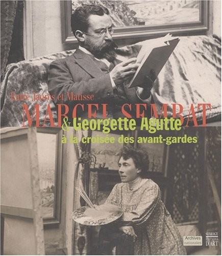 Entre Jaurès et Matisse : Marcel Sembat et Georgette Agutte à la croisée des avant-gardes