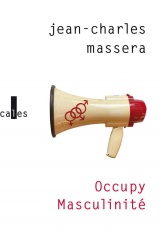 Occupy masculinité: et autres problèmes déposés