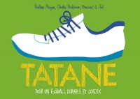 Tatane: Pour un football durable et joyeux