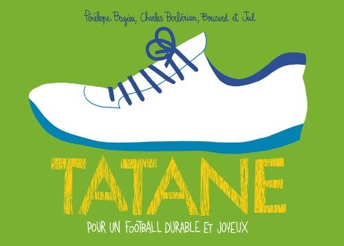 Tatane: Pour un football durable et joyeux