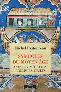 Symboles du Moyen Âge - Animaux, végétaux, couleurs, objets