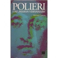 Polieri, une passion visionnaire