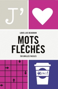 J'aime - Mots fléchés: 155 grilles faciles