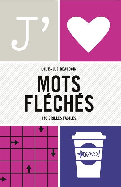 J'aime - Mots fléchés: 155 grilles faciles