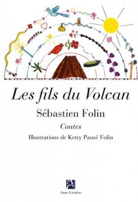 Les fils du volcan