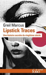 Lipstick Traces: Une histoire secrète du vingtième siècle [Poche]