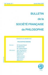 Philosophie indienne (Bulletin de la Société Française de Philosophie, 2007/1)