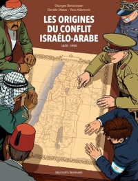 Les Origines du conflit israélo-arabe (1870-1950)