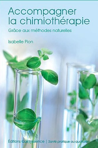 Accompagner la chimiothérapie grâce aux méthodes naturelles