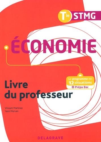 Economie Tle STMG : Livre du professeur