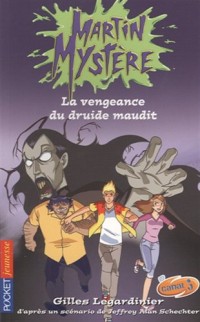 Martin Mystère - La vengeance du druide maudit