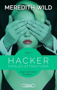 Hacker - Acte 2 Fatales attractions (2)