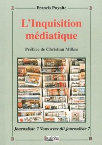 L'Inquisition médiatique