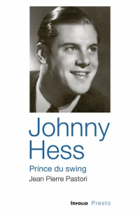 Johnny Hess, prince du rythme