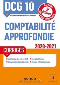 DCG 10 Comptabilité approfondie - Corrigés - 2020-2021 (2020-2021)